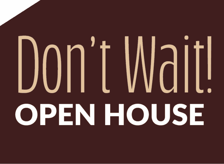 don't wait open house at The Garlands