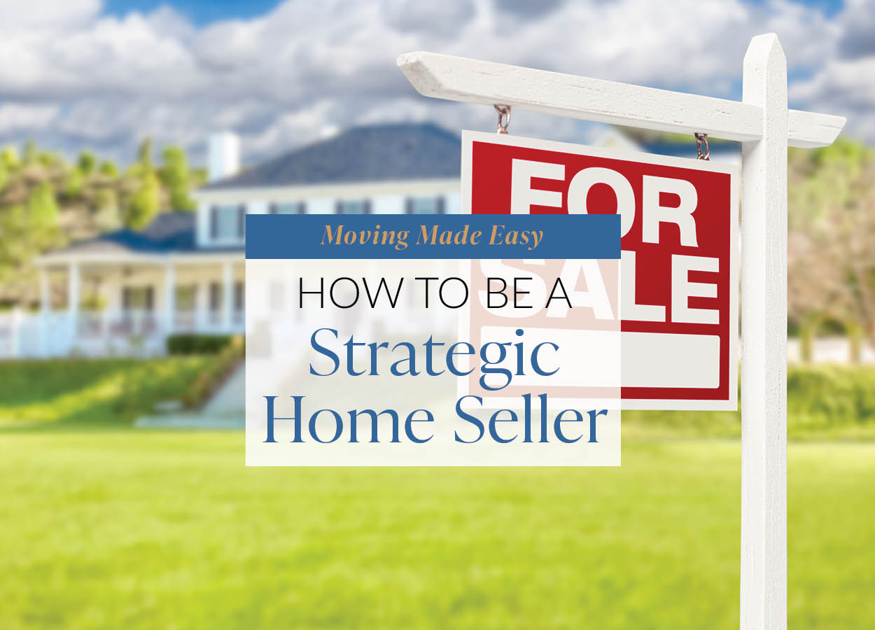 how to be a strategic home seller